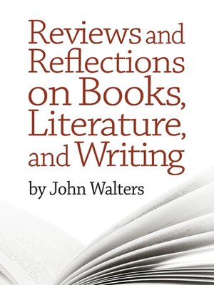 cover image of Reviews and Reflections on Books, Literature, and Writing